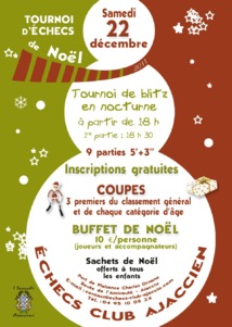 TOURNOI DE NOEL DE L'ECHECS CLUB AJACCIEN EN NOCTURNE TOURNOI DE NOEL DE L'ECHECS CLUB AJACCIEN EN NOCTURNE