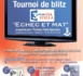 TOURNOI DE BLITZ VIA STELLA "ECHEC ET MAT"